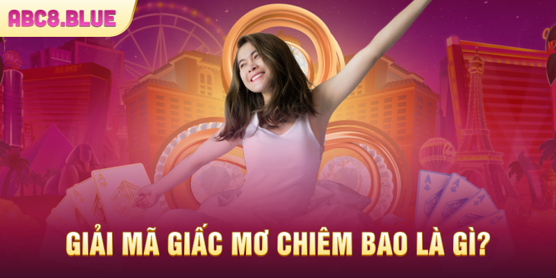 Giới thiệu giải mã giấc mơ tại ABC8