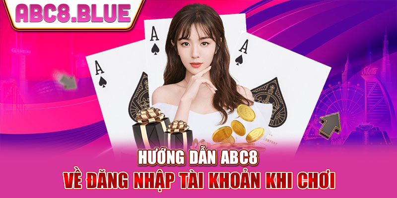 Hướng dẫn đăng nhập ABC8