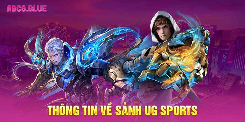 Thông tin về sảnh UG Sports